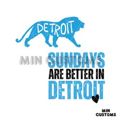 NFL Football Sundays Are Better In Detroit SVG