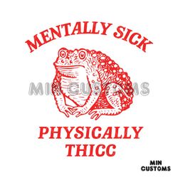 Mentally Sick Physically Thicc SVG