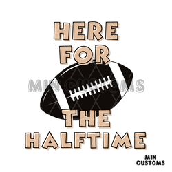 Here For the Halftime Super Bowl SVG
