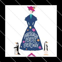 Mary Poppins Practically Perfect In Everyway, Trending Svg, Disney Mary Poppins SVG File