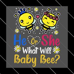 He Or She What Will Baby Bee Svg, Trending Svg, Baby Bee Svg, Bee Svg, SVG File Digital