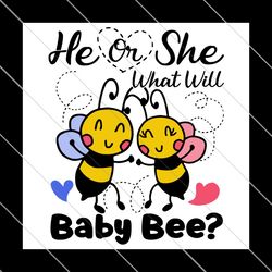 He Or She What Will Baby Bee Svg, Trending Svg, Baby Bee Svg, Bee , SVG File Digital