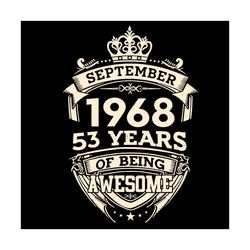 September 1968 53 Years Of Being Awesome Svg