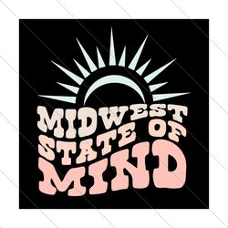 Midwest State Of Mind Svg