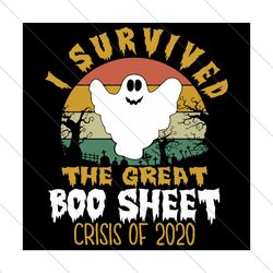 Survived The Great Boo Sheet Svg,Ghost SVG, Cute Ghost Svg, Ghost Mask SVG File
