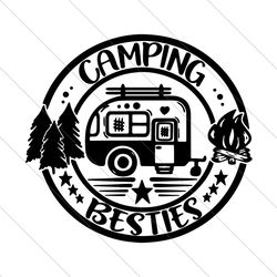 Camping Besties Svg,Camping Besties Shirt, Matching Vacation Svg,Camping Crew SVG File