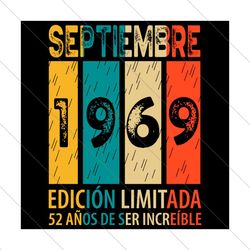 Septiembre 1969 52 Anos De Ser incredible Svg