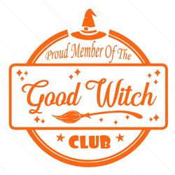 Proud Member Of The Good Witch Club Svg