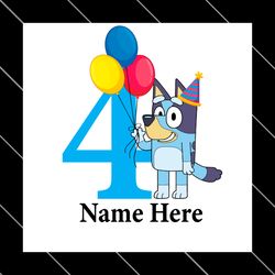 Bluey 4th Birthday Custom Name Svg