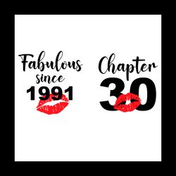 Fabulous Since 1991 30th Birthday Svg