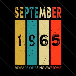 September 1965 56 Years Of Being Awesome Svg File
