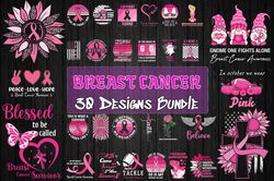 30 Designs Breast Cancer Svg Bundle, Breast Cancer Vector