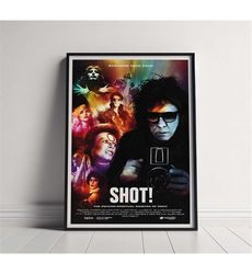 SHOT! The Psycho-Spiritual Mantra of Rock Movie Poster,