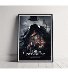Fear the Invisible Man Movie Poster, High Quality