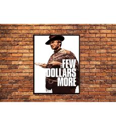 For a Few Dollars More ( 1965 )