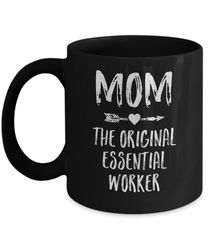 mom the original essential worker mothers day gifts mug