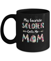 floral my favorite soldier calls me mom mothers day gift mug