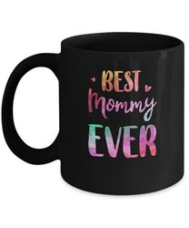best mommy ever cute funny mothers day gift mug