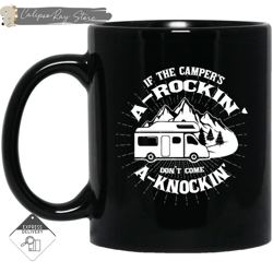 If The Camper's A-Rockin' Mugs,Custom Coffee Mugs, Personalised Gifts