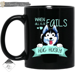 When All Else Fails Hug Husky Mugs, Custom Coffee Mugs, Personalised Gifts