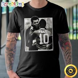Best Of Two Worlds Muhammad Ali And Pele - Legends Unisex T-Shirt