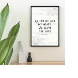 As for me and my house we will serve the Lord, Joshua 24 15,Scripture Wall Art, Bible Verse, Bible Poster, Christian Pos