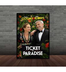 TICKET TO PARADISE Movie Poster (2022) Classic Film,