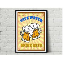 Drink Beer Save Water Mugs Retro Vintage Plate Poster Message Artwork Alternative Design Movie Film Poster Print