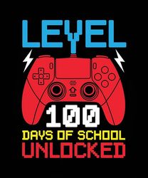 LEVEL100 DAYS OF-SCHOOL-UNLOCKED-T-SHIRT-DESIGN