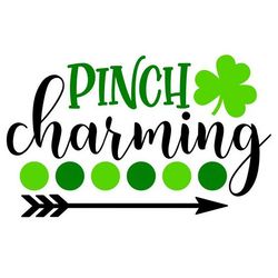 Pinch Charming SVG, St Patrick's Day SVG, Digital Download, Cut File, Sublimation