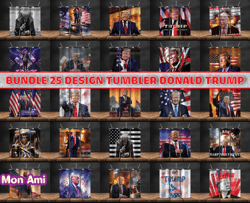 Bundle 25 Design Tumbler Donald Trump, Trump Tumbler Wrap PNG Design by Mon Ami 26