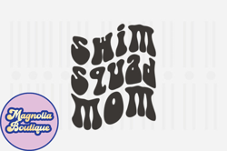 Swim Squad Mom,Mothers Day SVG Design63