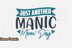 Just Another Manic Mom,Mothers Day SVG Design155