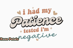 I Had My Patience Tested Im Funny Mom Design 339