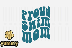 Proud Swim Mom,Mothers Day SVG Design66