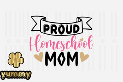 Proud Homeschool Mom,Mothers Day SVG Design124