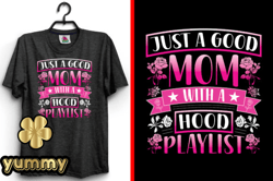Just a Good Mom with a Mothers T-Shirt Design 165