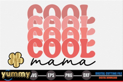 Cool Mama, Mother day PNG, Mother day PNG – Mothers Day SVG Design 259