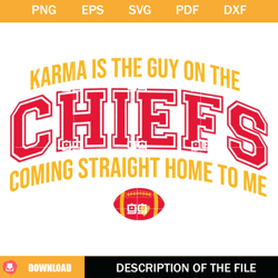 Karma Is The Guy On The Chiefs SVG, Go Taylors Boyfriend SVG, Travis Kelce T Swift SVG,NFL svg, NFL foodball