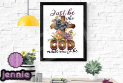Just Be Who God Made You to Be Christian Design 51