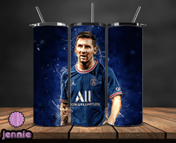 Lionel  Messi Tumbler Wrap ,Messi Skinny Tumbler Wrap PNG, Design by  jennie Store  18
