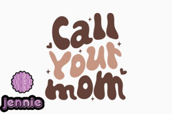 Call Your Mom Retro Mothers Day SVG Design 348