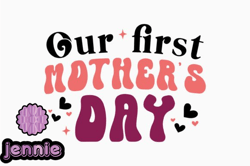 Our First Mothers Day Retro Mothers Day Design 355