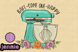 Bake Some One Happy Funny PNG Design 118