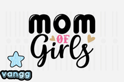 Mom of Girls,Mothers Day SVG Design119