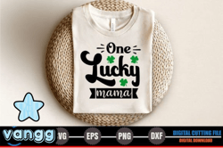 One Lucky Mama, Mother day PNG, Mother day PNG – St. Patricks Day SVG Design 297