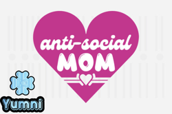 Anti-social Mom,Mothers Day SVG Design168