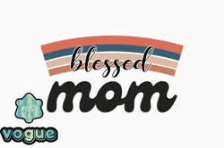 Blessed Mom Mothers Day Quote SVG Design 309