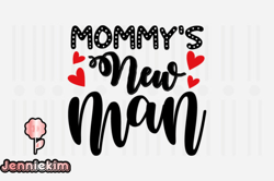 Mommys New Man,Mothers Day SVG Design67