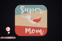 Super Mom Superhero Gift Mother Design 82